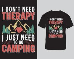 No necesito terapia, solo necesito ir a acampar al diseño de la camiseta. descarga gratuita de plantilla de diseño de camiseta de camping de aventura vector