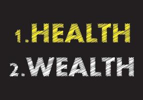 Health wealth writing on black chalkboard. Life concept vector illustration