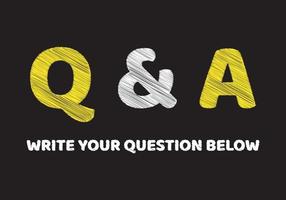 Q and a banner. Write your question below writing text on black chalkboard. Q and a concept. vector