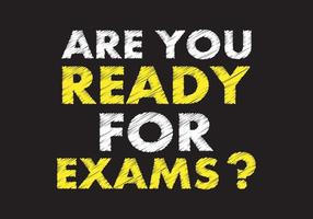 Are you ready for exams writing message on blackboard vector