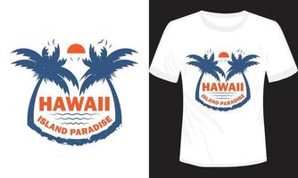 diseño de camiseta del paraíso de la isla de hawaii vector