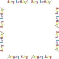 Square frame of words Happy birthday Vector image.