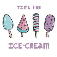 Hand drawn colorful doodle ice-cream and text for poster. Vector illustration isolated on white background.