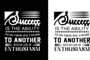 Success is the ability quoted typography t shirt design vector