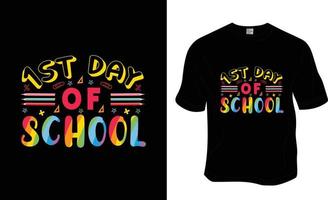 1st day of school, Ready to print for apparel, poster, and illustration. Modern, simple, lettering t-shirt vector. vector