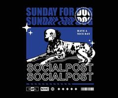Sunday for dog t shirt design, vector graphic, typographic poster or tshirts street wear and Urban style