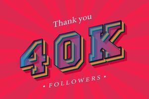 Thank you 40k social followers and subscribers with numbers Trendy Retro text effect 3d render vector