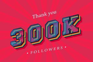 Thank you 300k social followers and subscribers with numbers Trendy Retro text effect 3d render vector