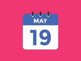 may 19 calendar reminder. 19th may daily calendar icon template. Calendar 19th may icon Design template. Vector illustration