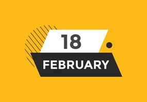 february 18 calendar reminder. 18th february daily calendar icon template. Calendar 18th february icon Design template. Vector illustration