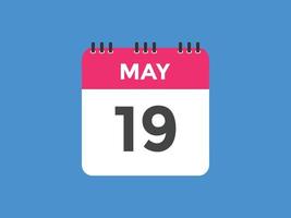 may 19 calendar reminder. 19th may daily calendar icon template. Calendar 19th may icon Design template. Vector illustration