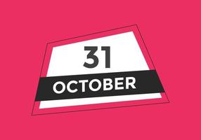 october 31 calendar reminder. 31th october daily calendar icon template. Calendar 31th october icon Design template. Vector illustration