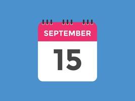 september 15 calendar reminder. 15th september daily calendar icon template. Calendar 15th september icon Design template. Vector illustration