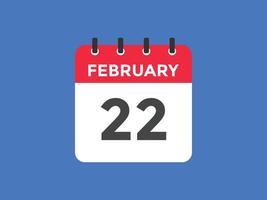 february 22 calendar reminder. 22th february daily calendar icon template. Calendar 22th february icon Design template. Vector illustration