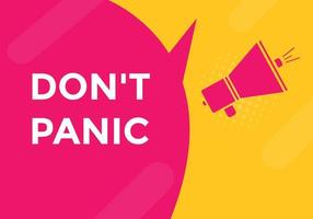 Dont panic button. Dont panic Colorful label sign template. speech bubble vector