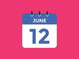 june 12 calendar reminder. 12th june daily calendar icon template. Calendar 12th june icon Design template. Vector illustration