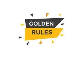 Golden rules text button. Golden rules speech bubble. Golden rules text web template Vector Illustration.