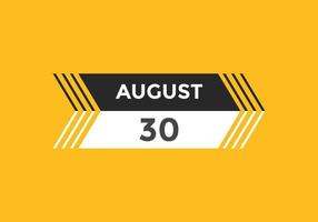 august 30 calendar reminder. 30th august daily calendar icon template. Calendar 30th august icon Design template. Vector illustration