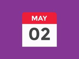 may 2 calendar reminder. 2nd may daily calendar icon template. Calendar 2nd may icon Design template. Vector illustration