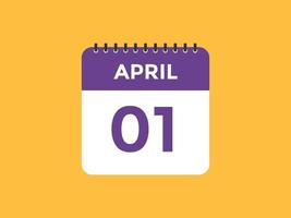 april 1 calendar reminder. 1st april daily calendar icon template. Calendar 1st april icon Design template. Vector illustration