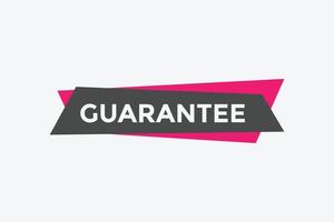 guarantee button. speech bubble. guarantee Colorful web banner. vector illustration. guarantee label sign template