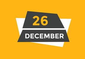 december 26 calendar reminder. 26th december daily calendar icon template. Calendar 26th december icon Design template. Vector illustration