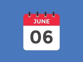 june 6 calendar reminder. 6th june daily calendar icon template. Calendar 6th june icon Design template. Vector illustration