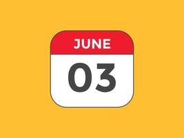 june 3 calendar reminder. 3rd june daily calendar icon template. Calendar 3rd june icon Design template. Vector illustration