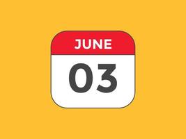 june 3 calendar reminder. 3rd june daily calendar icon template. Calendar 3rd june icon Design template. Vector illustration