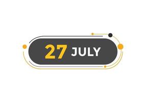 Recordatorio del calendario del 27 de julio. Plantilla de icono de calendario diario del 27 de julio. plantilla de diseño de icono de calendario 27 de julio. ilustración vectorial vector