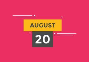 august 20 calendar reminder. 20th august daily calendar icon template. Calendar 20th august icon Design template. Vector illustration