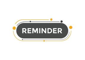 reminder text button. speech bubble. reminder Colorful web banner. vector illustration. reminder label sign template