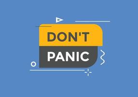 Dont panic button. Dont panic Colorful label sign template. speech bubble vector