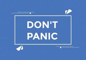 Dont panic button. Dont panic Colorful label sign template. speech bubble vector