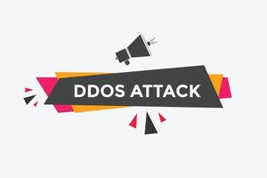 botón de texto de ataque ddos. burbuja de habla de ataque ddos. Ilustración de vector de plantilla web de texto de ataque ddos.