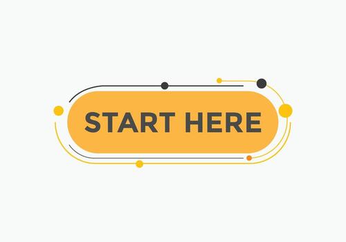 Start here button. Start here speech bubbles. Start here text web template. Vector Illustration.