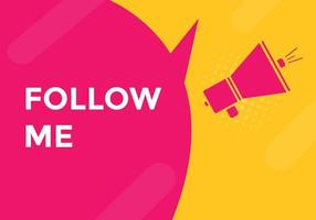 Follow me text button. speech bubble.  Follow me text web template Vector Illustration.