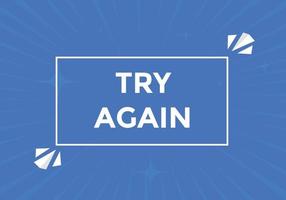 try again text button. speech bubble. try again Colorful web banner. vector illustration