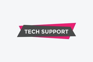 Tech Support text button. speech bubble. Tech Support Colorful web banner. vector illustration