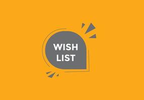 Wish List text button. Best service speech bubble. Wish List Colorful web banner. vector illustration