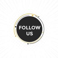 Follow us button. Follow us Colorful label sign template. speech bubble. sign icon label. vector