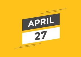 april 27 calendar reminder. 27th april daily calendar icon template. Calendar 27th april icon Design template. Vector illustration