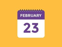 february 23 calendar reminder. 23th february daily calendar icon template. Calendar 23th february icon Design template. Vector illustration