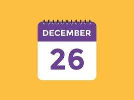 december 26 calendar reminder. 26th december daily calendar icon template. Calendar 26th december icon Design template. Vector illustration