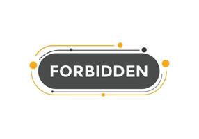 forbidden button. forbidden speech bubble. forbidden Colorful web banner. vector illustration