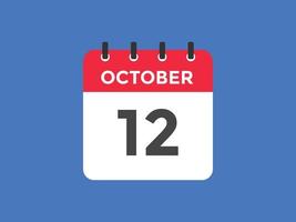 october 12 calendar reminder. 12th october daily calendar icon template. Calendar 12th october icon Design template. Vector illustration