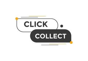 Click collect text button. speech bubble. Click and collect Colorful web banner template. vector illustration