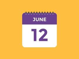 june 12 calendar reminder. 12th june daily calendar icon template. Calendar 12th june icon Design template. Vector illustration