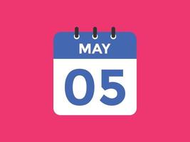 may 5 calendar reminder. 5th may daily calendar icon template. Calendar 5th may icon Design template. Vector illustration