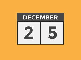 december 25 calendar reminder. 25th december daily calendar icon template. Calendar 25th december icon Design template. Vector illustration